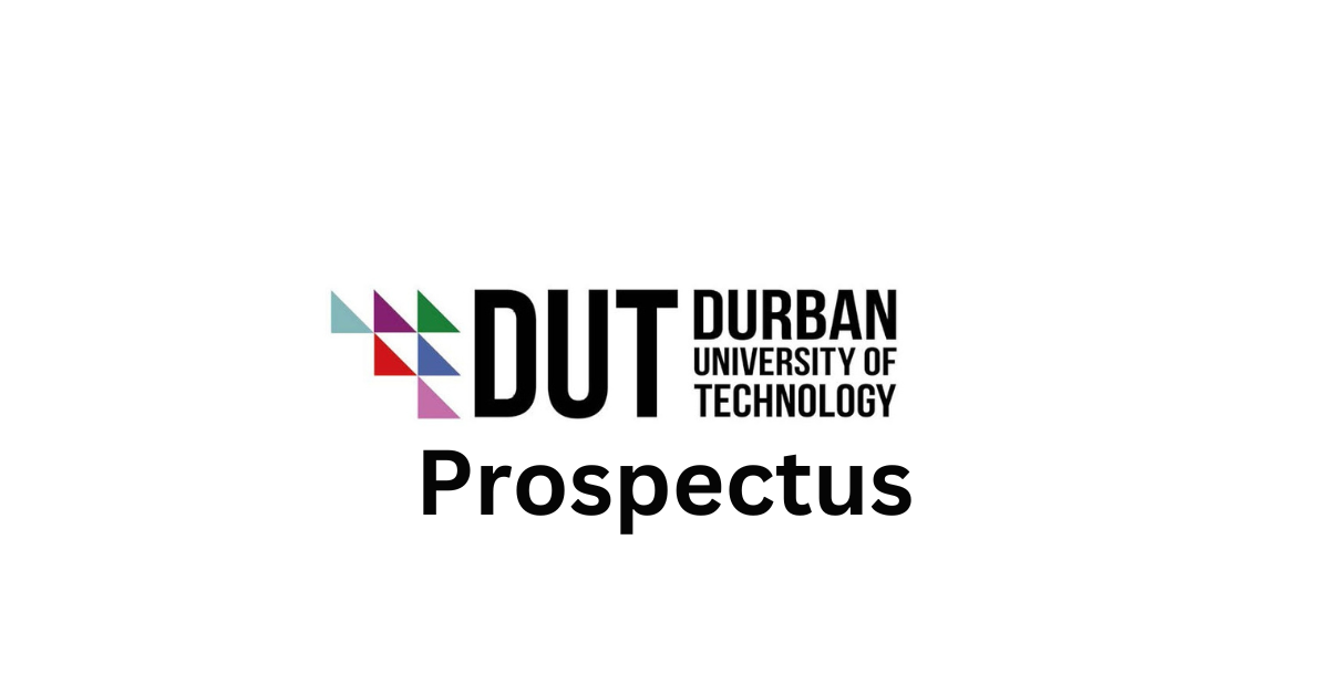 Durban University Of Technology Prospectus| A Comprehensive Guide
