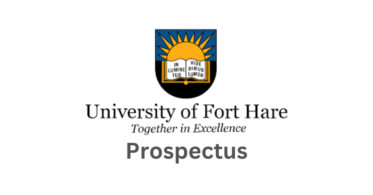 Everything You Need To Know About The University of Fort Hare Prospectus
