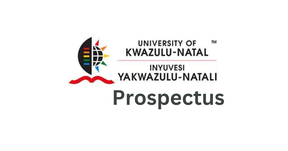 Choosing University of KwaZulu-Natal? Here’s Your Essential Prospectus Guide