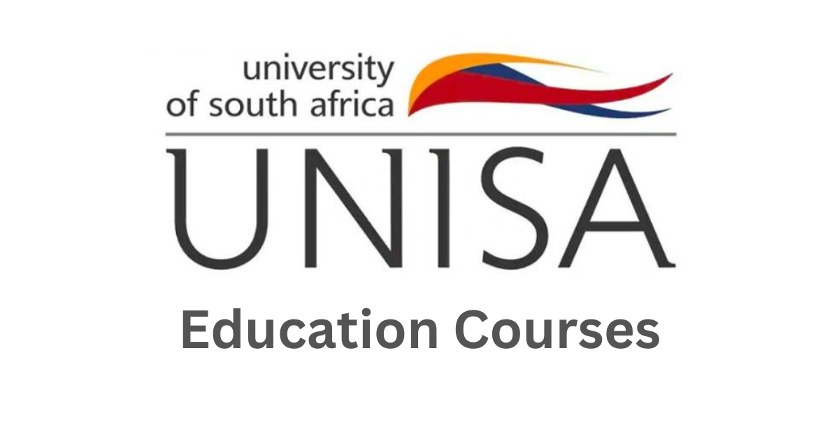 UNISA Education Courses: A Comprehensive Guide