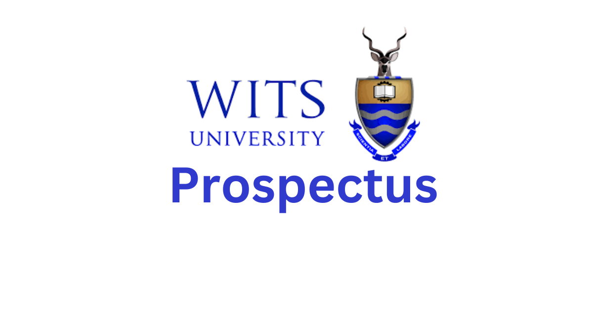 Wits University Prospectus: Everything You Need to Know Before Applying